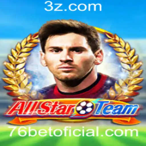 Descubra o Jogo AllStarTeam e as Apostas com 76bet