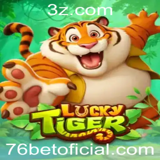 Descubra o Fascinante Mundo de LuckyTiger: Um Jogo Inovador da 76bet