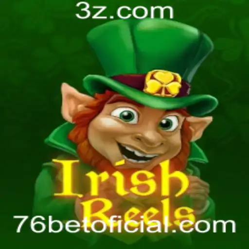 IrishReels: Descubra a Magia dos Roletes Irlandeses com 76bet