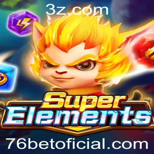 Descubra o Universo de SuperElements e a Intrigante Conexão com 76bet