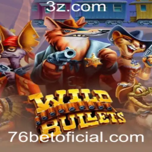 Descubra o Universo de Aventura de WildBullets com 76bet
